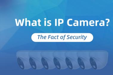 The Fact of Security -- IP Camera